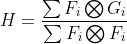 H=\frac{\sum F_{i}\bigotimes G_{i}}{\sum F_{i}\bigotimes F_{i}}