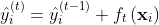 \hat{y}_{i}^{(t)} = \hat{y}_{i}^{(t-1)}+f_{t}\left(\mathbf{x}_{i}\right)