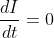 \frac{dI}{dt}=0