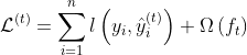 \mathcal{L}^{(t)}=\sum_{i=1}^{n} l\left(y_{i}, \hat{y}_{i}^{(t)}\right)+\Omega\left(f_{t}\right)